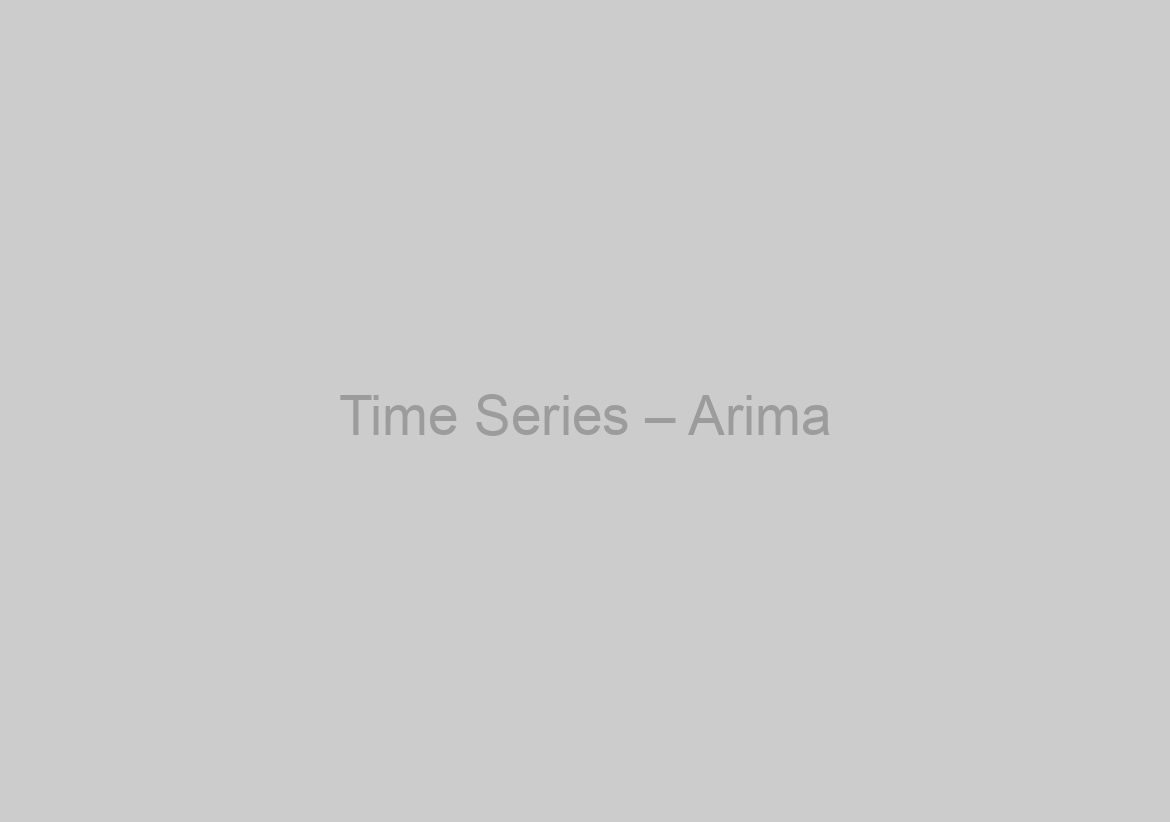 Time Series – Arima